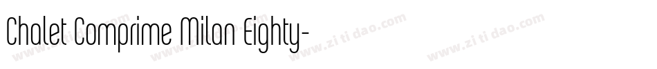 Chalet Comprime Milan Eighty字体转换